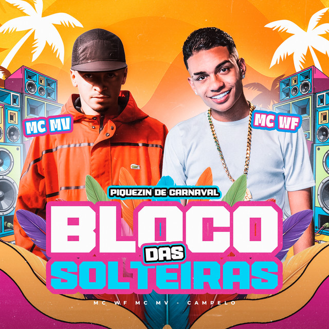 Bloco das Solteiras / Piquezin de Carnaval