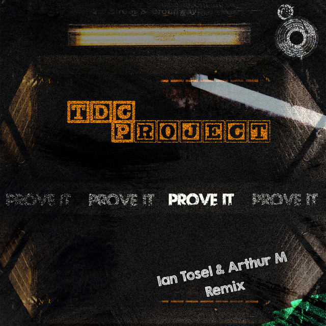 Prove It - Ian Tosel & Arthur M Remix