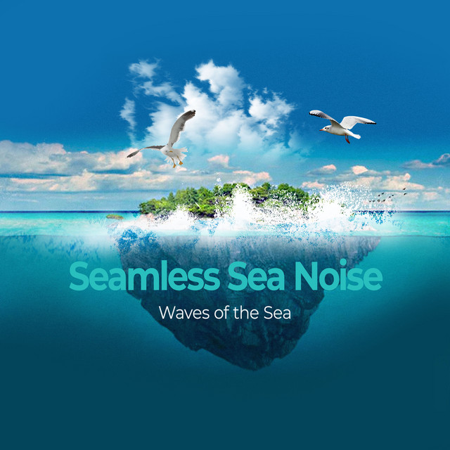 Seamless Sea Noise - Album by Waves of the Sea | Spotify