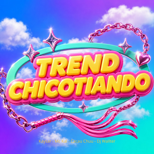Trend Chicotiando