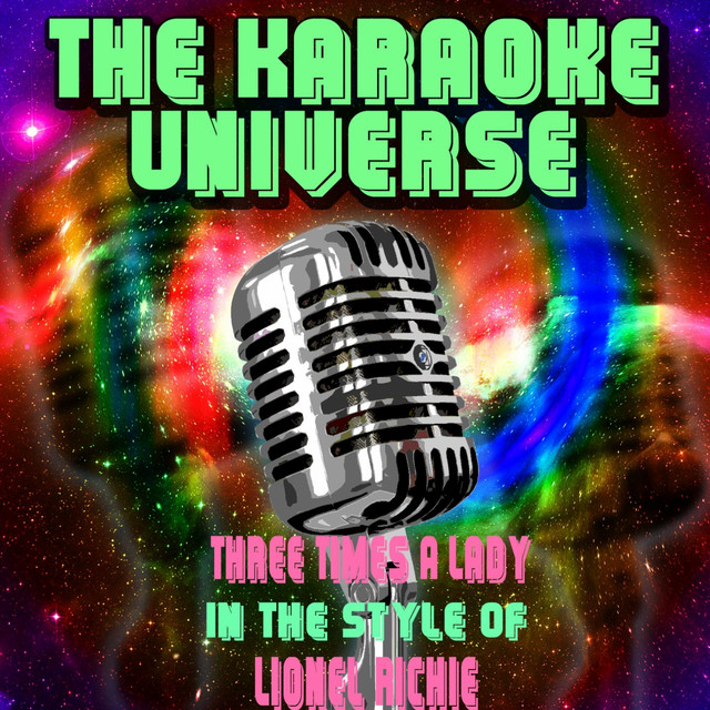 Three Times A Lady Karaoke Version In The Style Of Lionel Richie Single By Karaoke Universe Spotify