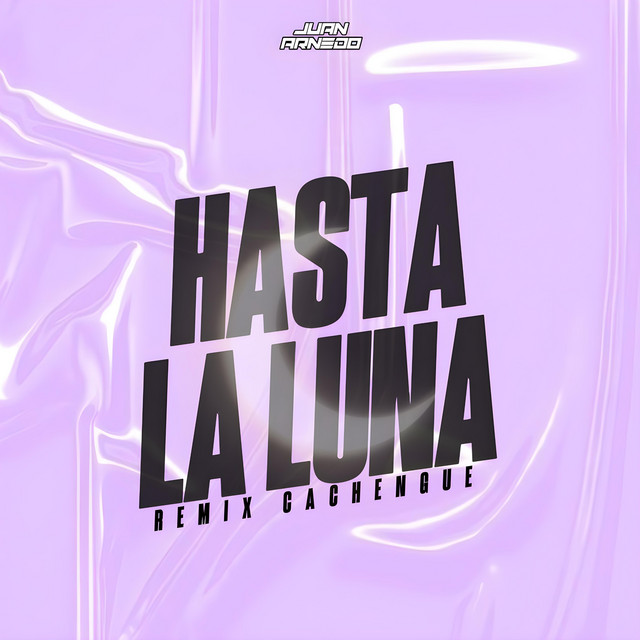 Hasta La Luna - Remix