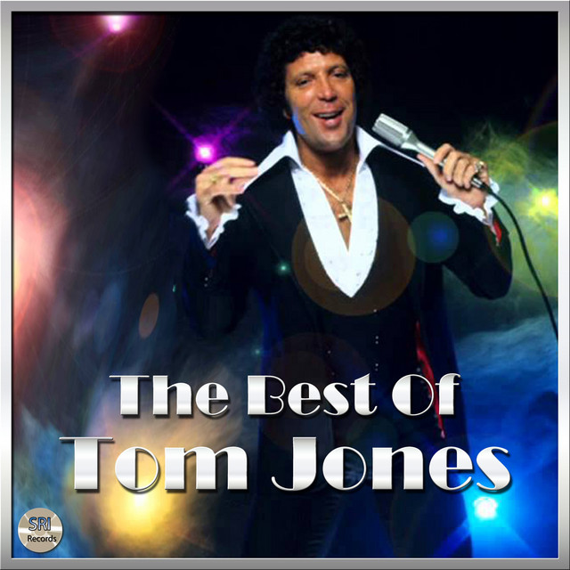 The Best Of Tom Jones ‑「コンピレーション」by トム・ジョーンズ