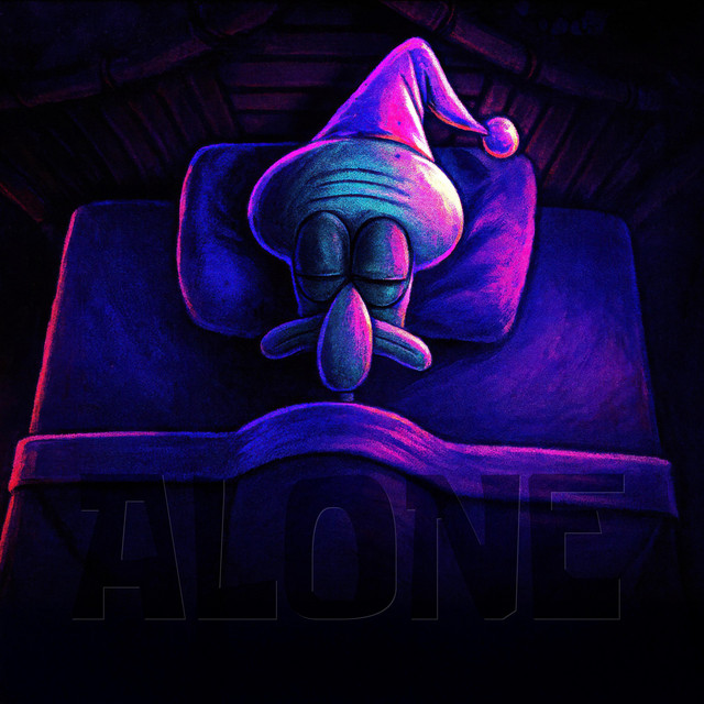 ALONE - Single by YourBoySponge | Spotify