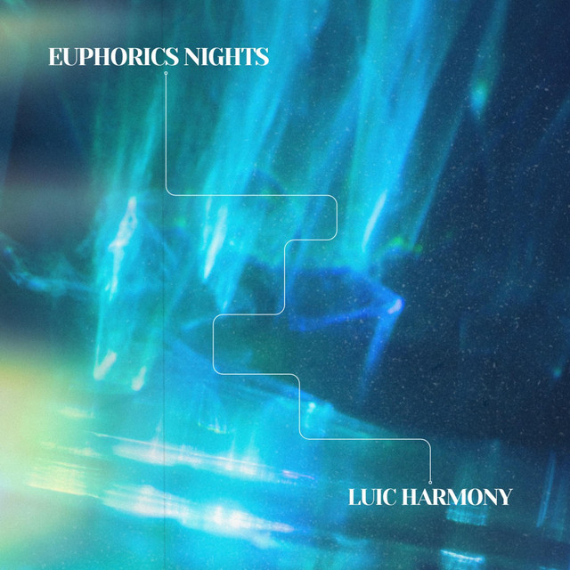 Luic Harmony – Euphorics nights