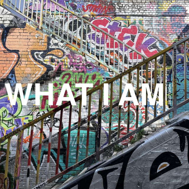 What I Am