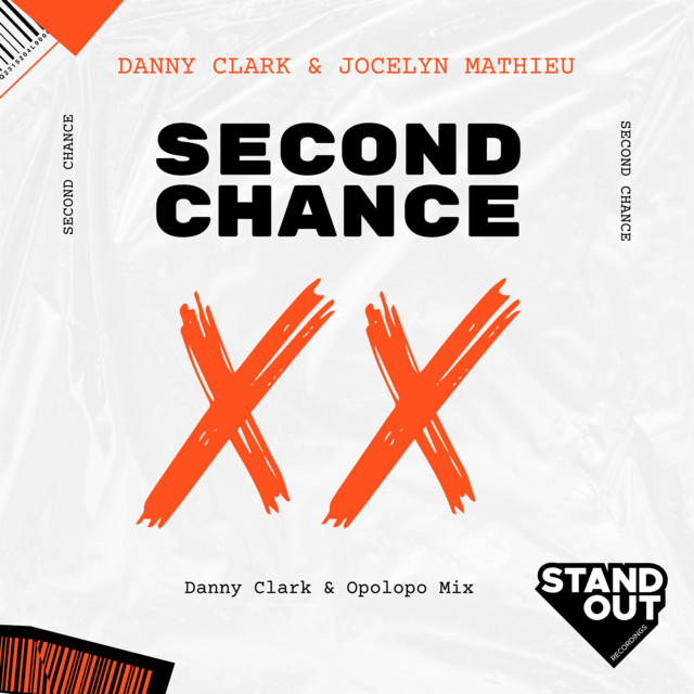 Second Chance - Danny Clark & Opolopo Mix