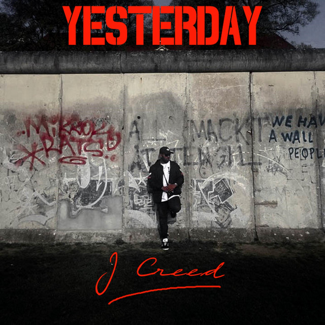 Yesterday - Single by J. Creed | Spotify