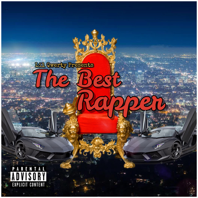 The Best Rapper - Album by Lil QWERTY | Spotify
