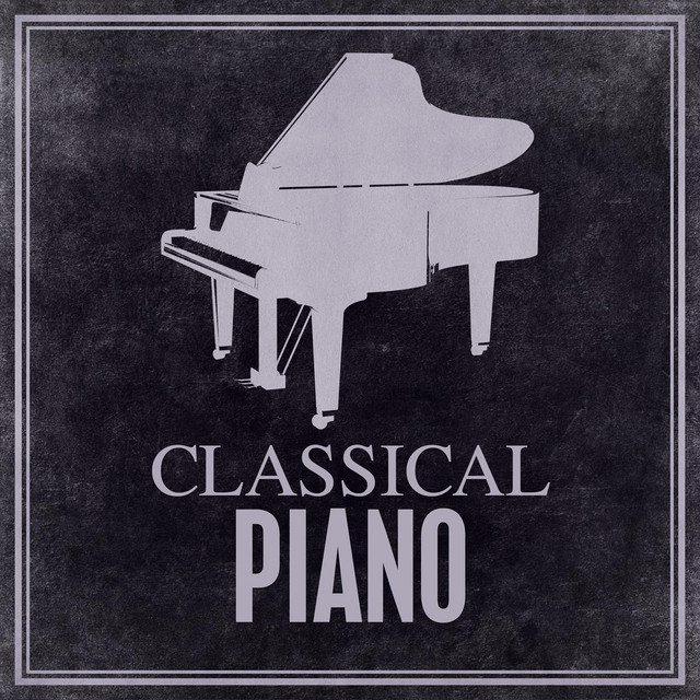 Classical Piano - Compilation by Various Artists | Spotify