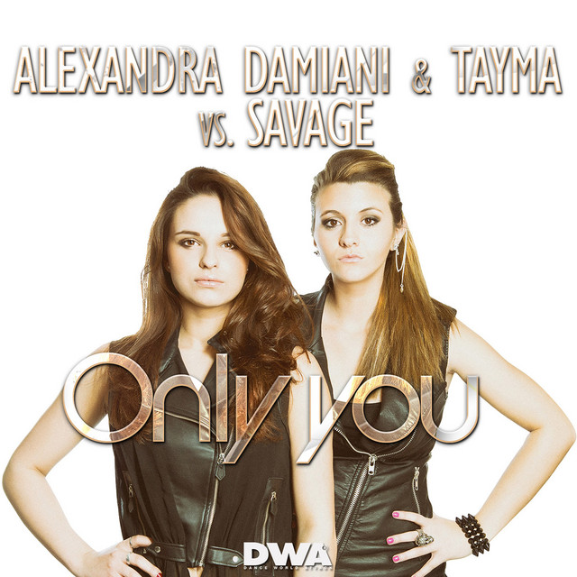 Only You - Alexandra Damiani Original Radio Edit