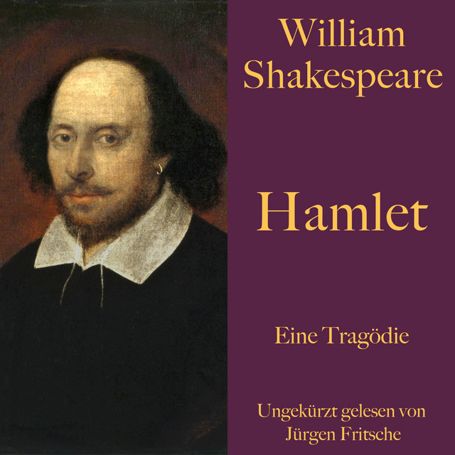 William Shakespeare: Hamlet - 2. Akt, 2. Auftritt.8 - Hamlet - song and ...