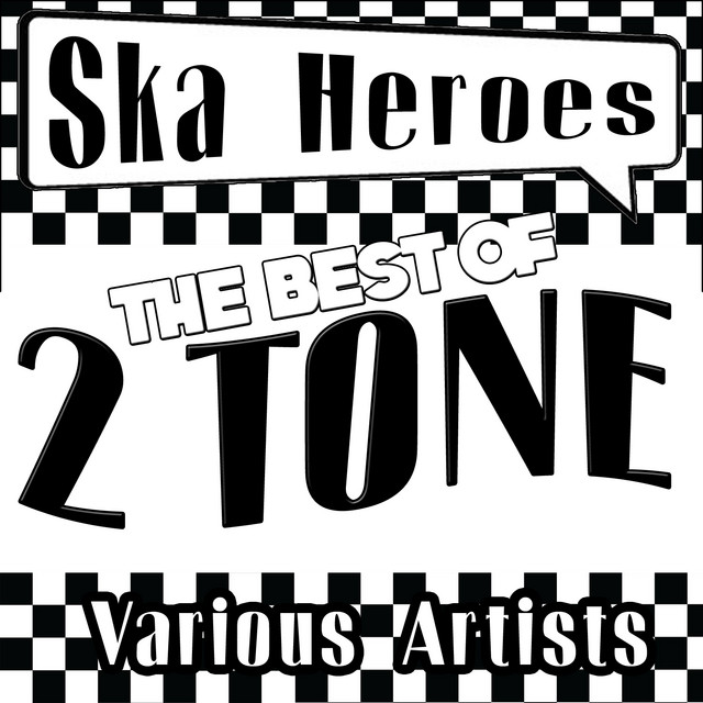レア！U.K.SKAコンピレーション・The Best Of 2 Tone Ska Heroes: The Best of 2 Tone - Compilation by Various Artists