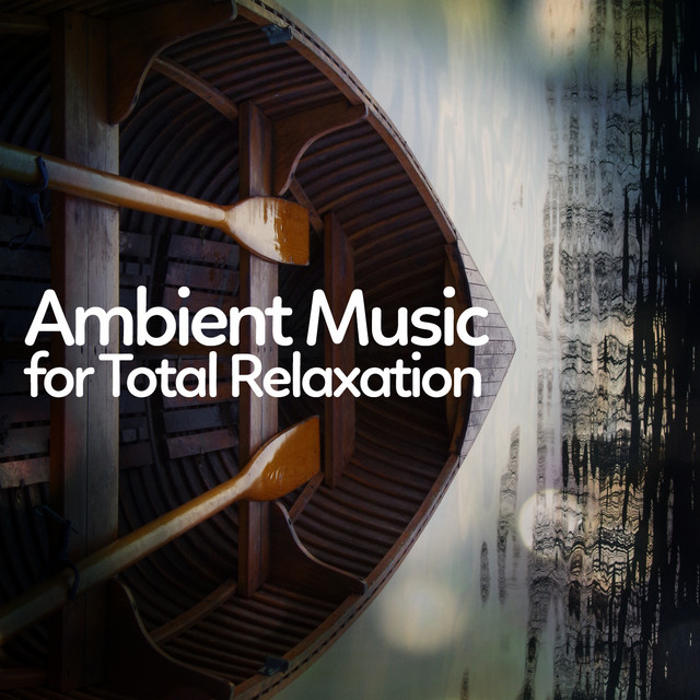 Ambient Music for Total Relaxation cover art