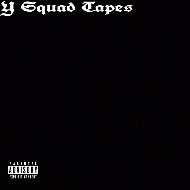Y Squad Tapes cover art