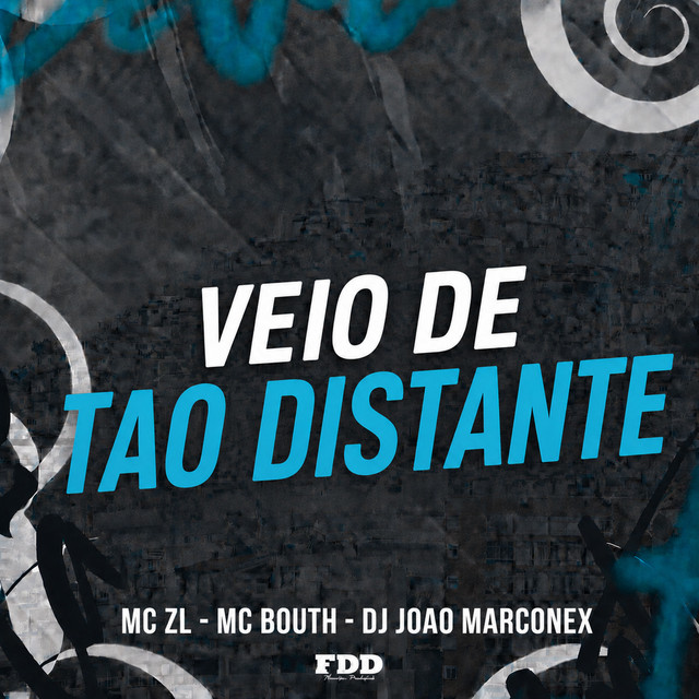 Veio de Tão Distante