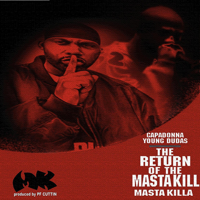 The Return of the Masta Kill (feat. Capadonna & Young Dudas)