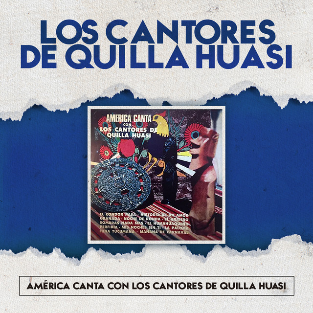 América Canta Con Los Cantores de Quilla Huasi