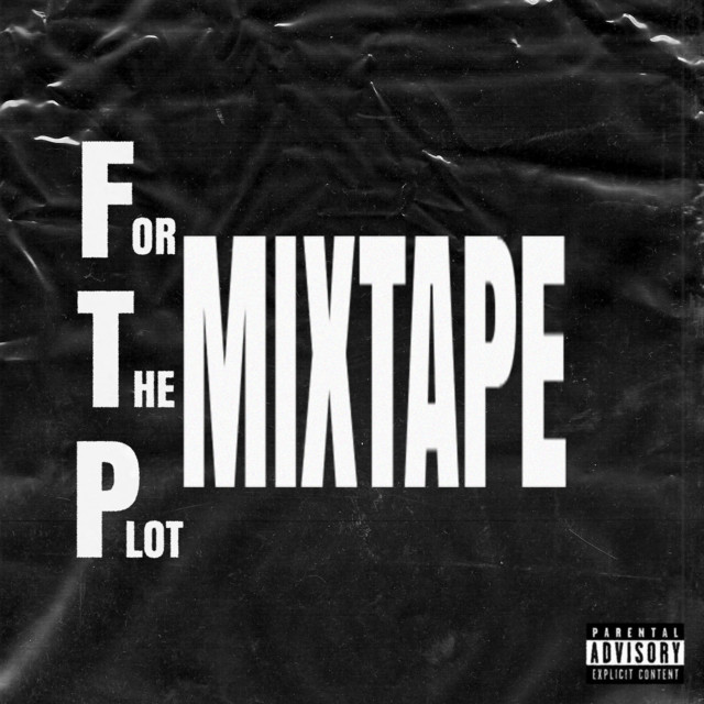 FOR THE PLOT MIXTAPE cover art