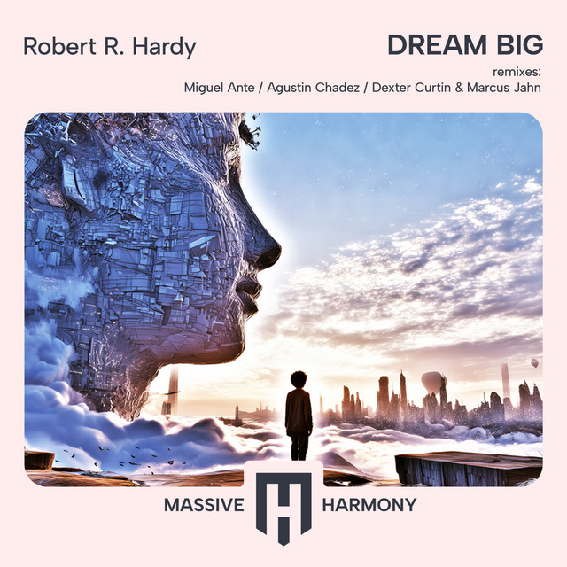 Dream Big - Miguel Ante Remix cover art