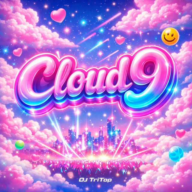 Cloud 9 - Single by DjTriTop | Spotify