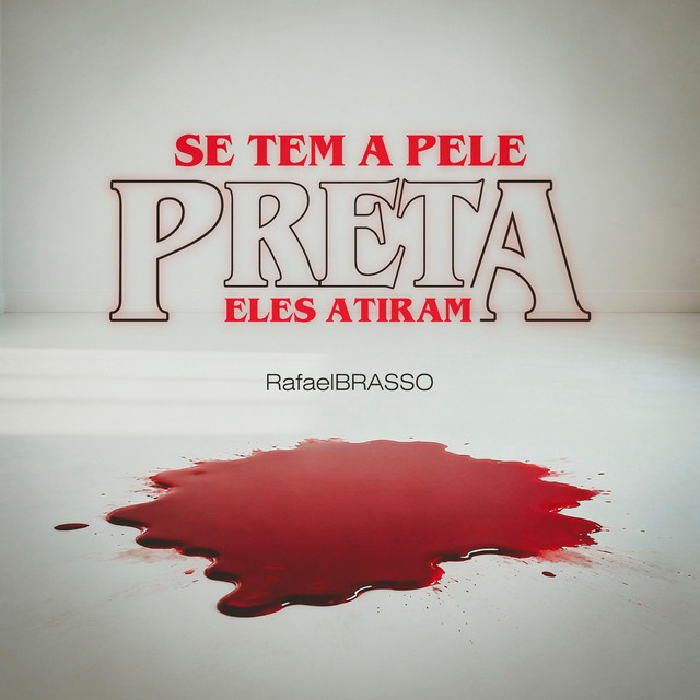 Se Tem a Pele Preta Eles Atiram