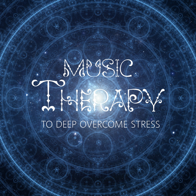 Music Therapy to Deep Overcome Stress cover art