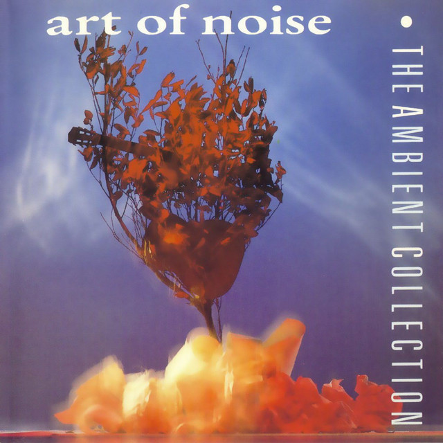 The Ambient Collection by Art of Noise, The