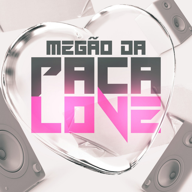 MEGÃO DA PACALOVE