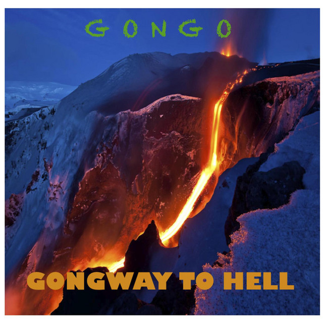 Gongway to Hell - Single by Gongo | Spotify