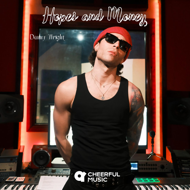Hopes and Money - Single by Danny Wright | Spotify