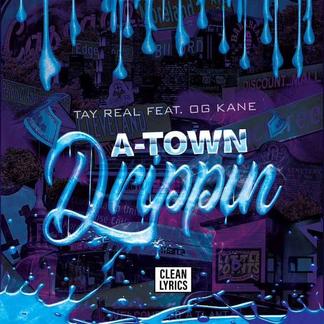 A-Town Drippin