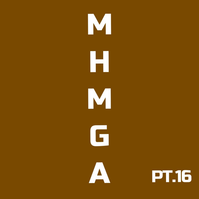 MHMGA, pt. 16