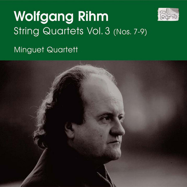 Rihm: String Quartets Vol. 3