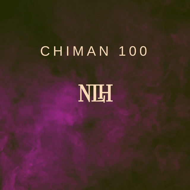 CHIMAN 100 – N.L.H. (Nearly Lost Her)