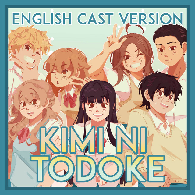 Kimi ni Todoke (English Cast Cover) cover