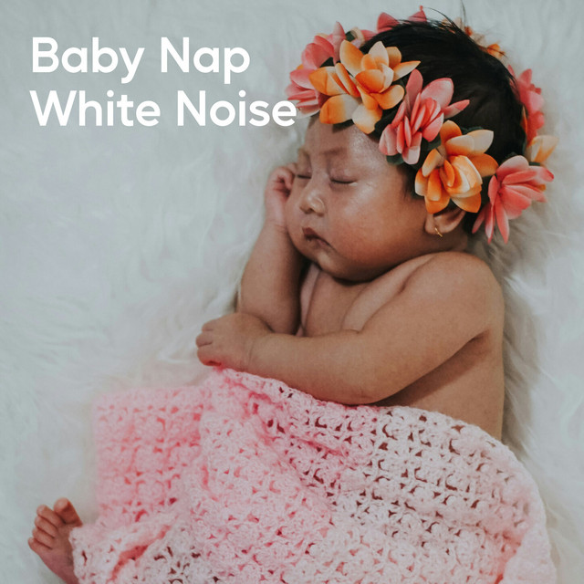 Baby Nap White Noise