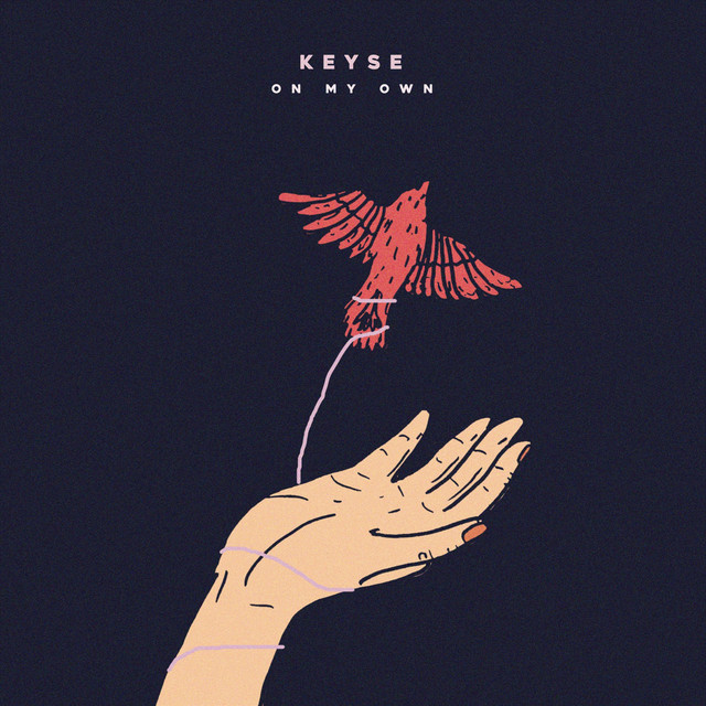On My Own - Single by Keyse | Spotify