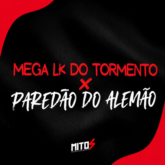 Mega Lk Do Tormento X Paredão Do Alemão