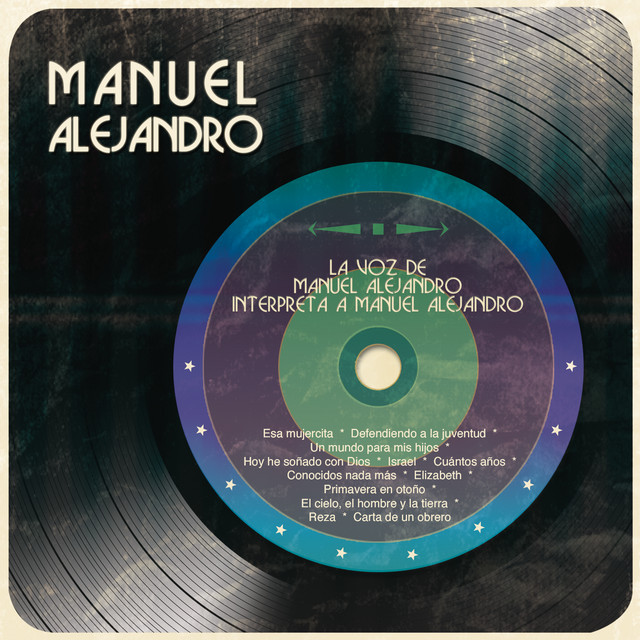 La Voz de Manuel Alejandro Interpreta a Manuel Alejandro cover art