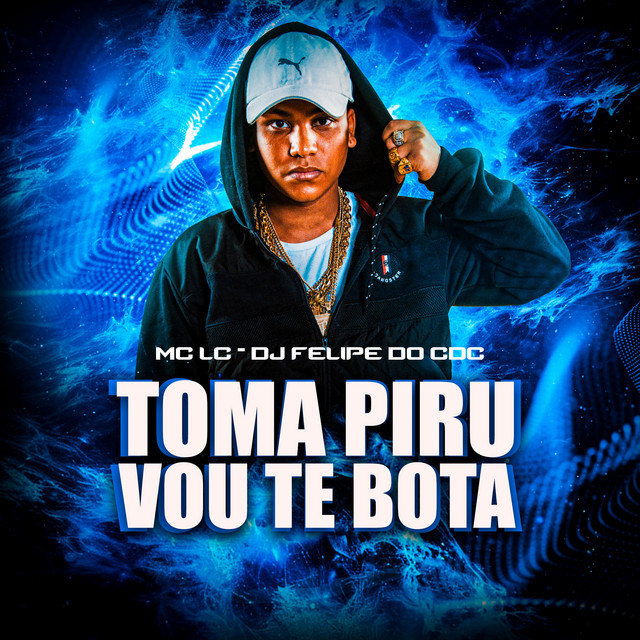 Toma Piru Vou Te Botar