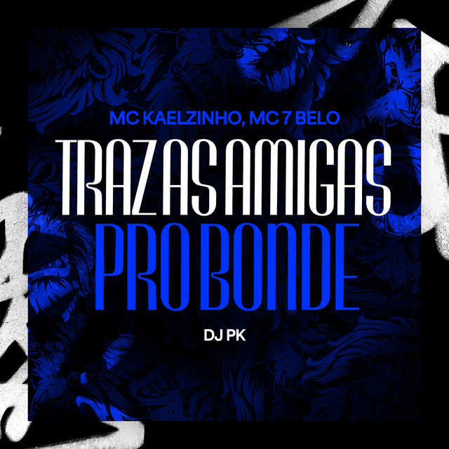 Trás As Amigas Pro Bonde album image