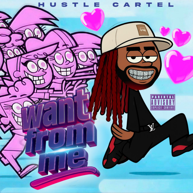 Hustle Cartel- Want From Me