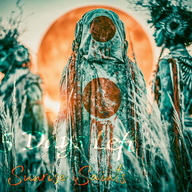 Sunrise Saints - Single by 5 Days Left | Spotify