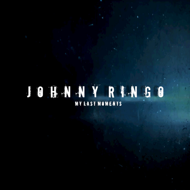 Johnny Ringo - Single by My Last Moments | Spotify