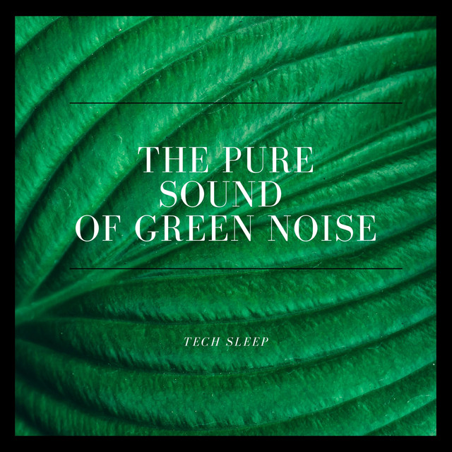 The Pure Sound of Green Noise cover art