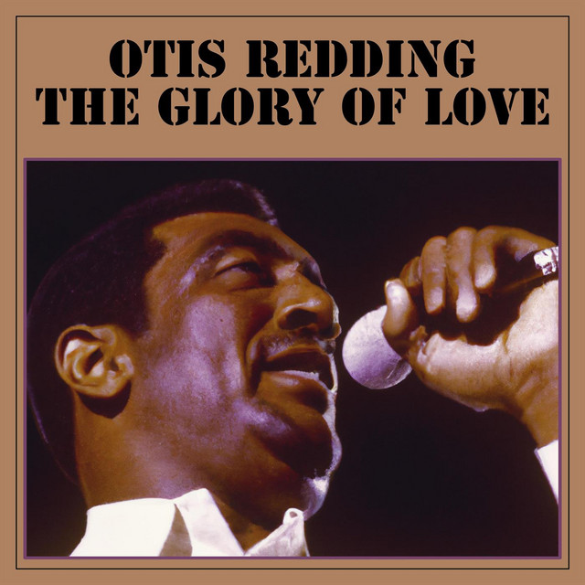 The Glory of Love - Album by Otis Redding | Spotify