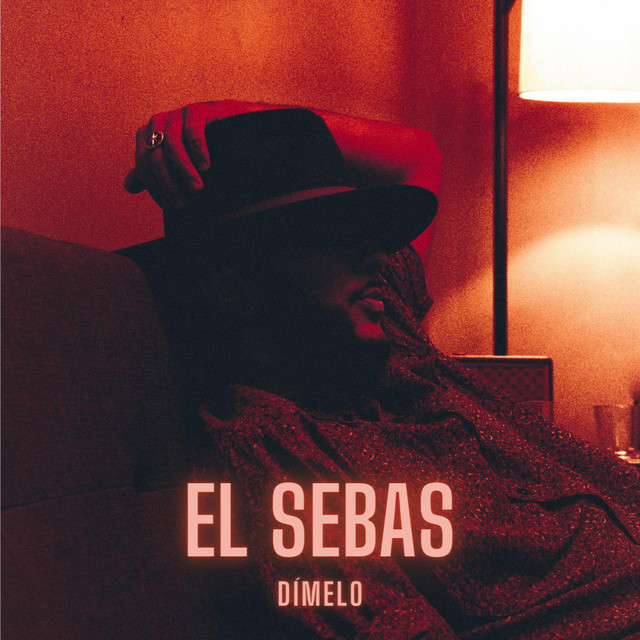 Dímelo - Single by El Sebas | Spotify