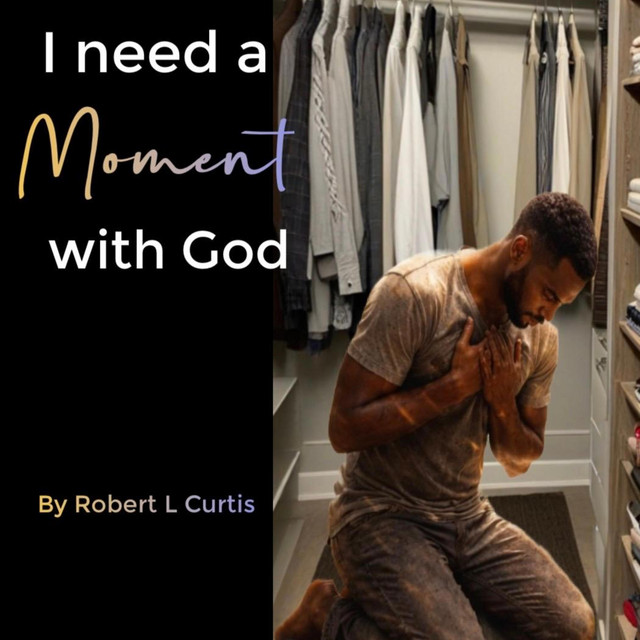 I need a moment with God