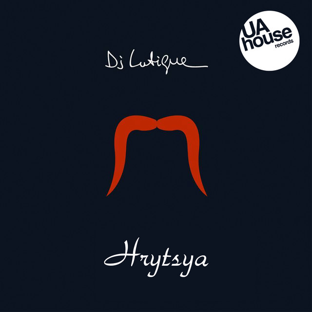 Обкладинка DJ Lutique — Hrytsya